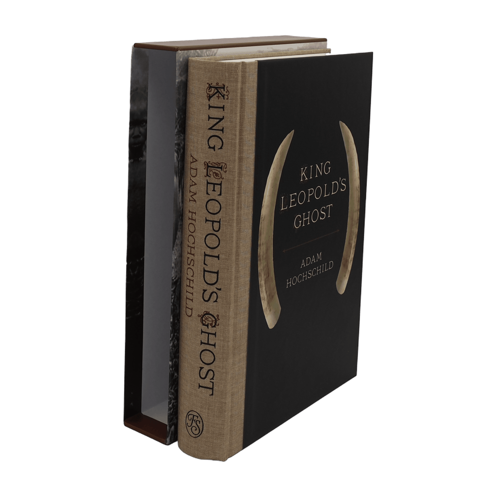 King Leopold's Ghost - Adam Hochschild - Folio Society - 2017 1st Edition