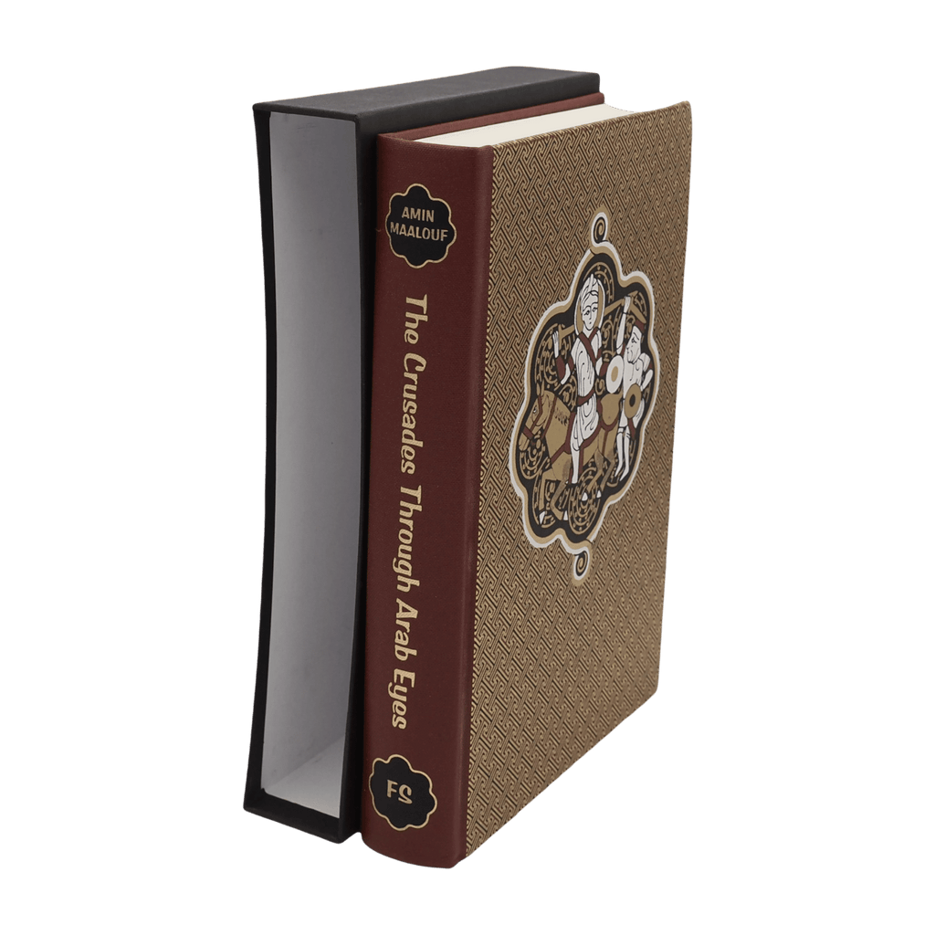 Crusades Through Arab Eyes, The - Amin Maalouf - Folio Society - 2012 1st Edition