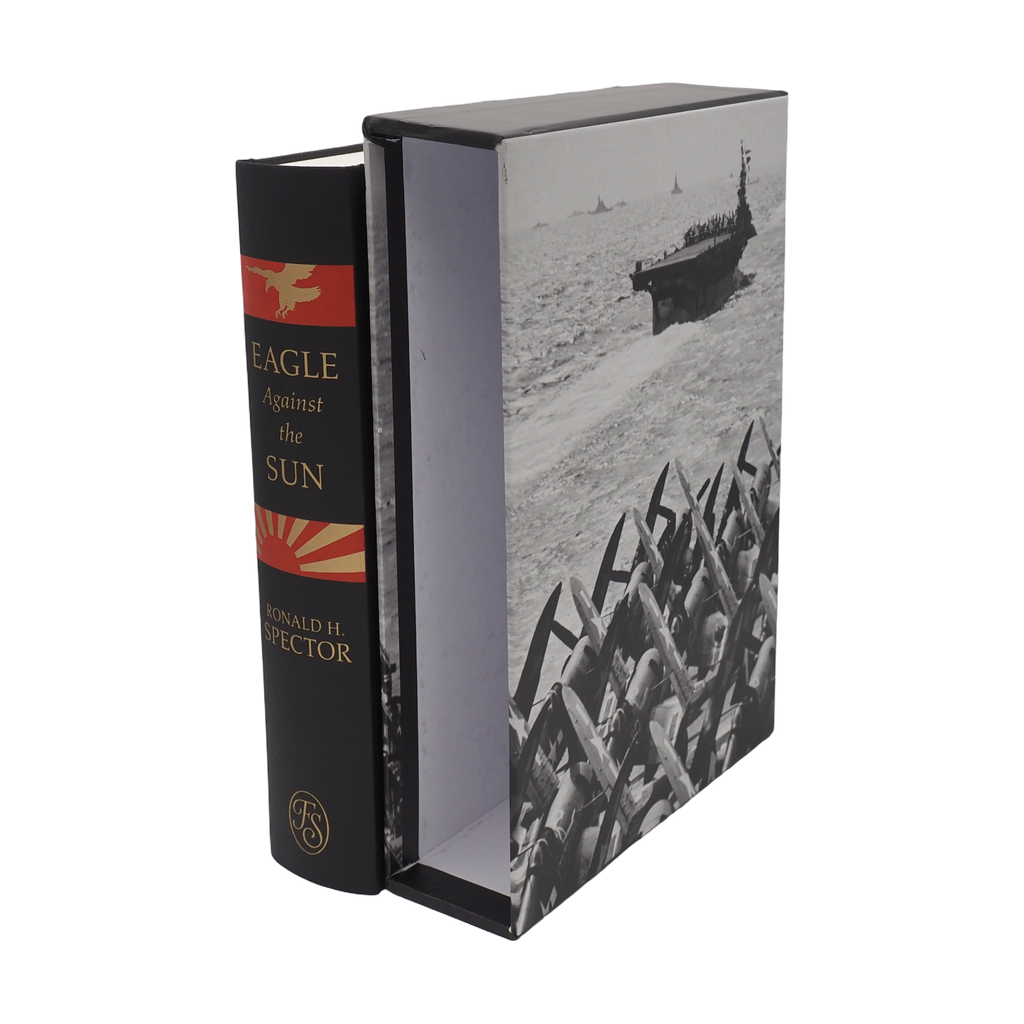 Eagle Against the Sun, The American War with Japan - Ronald H - Folio Society - 2020 1st Ed