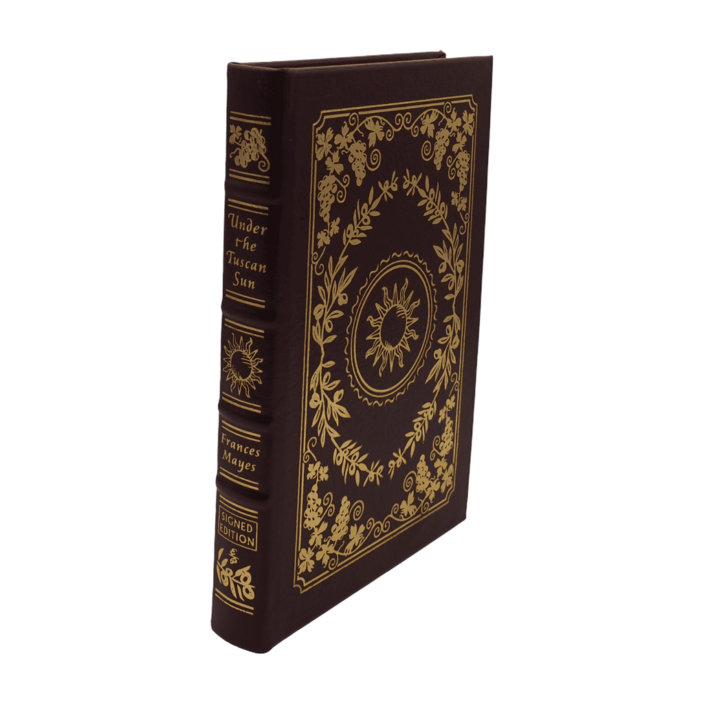 Under The Tuscan Sun - Frances Mayes - Easton Press - 1996 Signed Edition